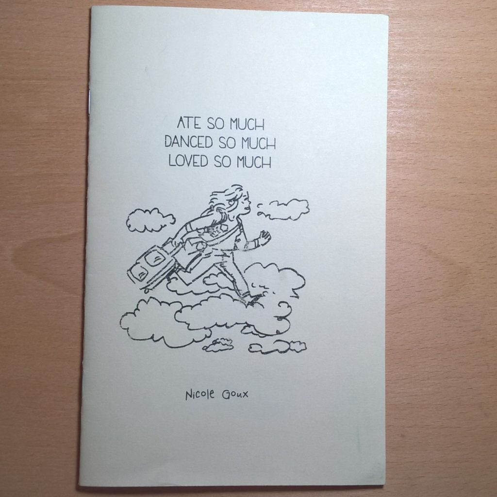 Zine Review: Ate So Much, Danced So Much, Loved So Much by Nicole Goux