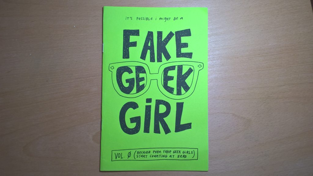 Zine Review:  It’s Possible I Might Be A Fake Geek Girl By Cordelia McGee-Tubb